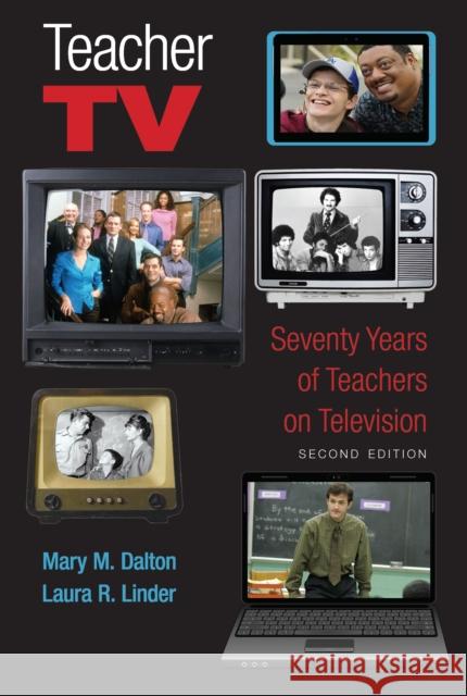 Teacher TV: Seventy Years of Teachers on Television, Second Edition Steinberg, Shirley R. 9781433170164 Peter Lang Inc., International Academic Publi - książka