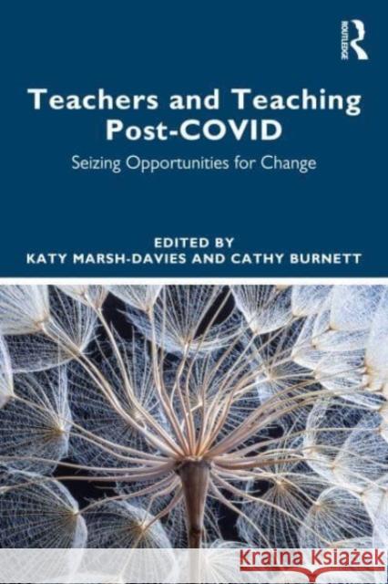 Teachers and Teaching Post-COVID  9781032399492 Taylor & Francis Ltd - książka