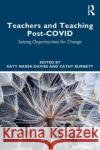 Teachers and Teaching Post-COVID  9781032399492 Taylor & Francis Ltd