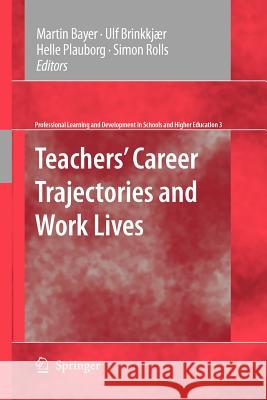 Teachers' Career Trajectories and Work Lives  9789400736894 Springer - książka