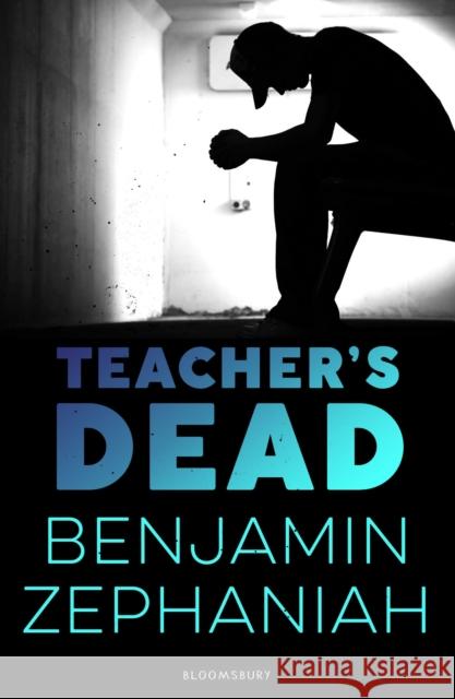 Teacher's Dead Benjamin Zephaniah 9781408895016 Bloomsbury Publishing PLC - książka