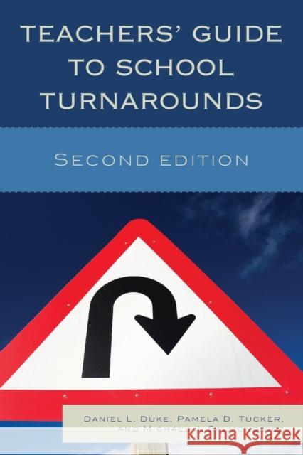 Teachers' Guide to School Turnarounds Daniel L. Duke Pamela D. Tucker Michael J. Salmonowicz 9781475807271 Rowman & Littlefield Publishers - książka