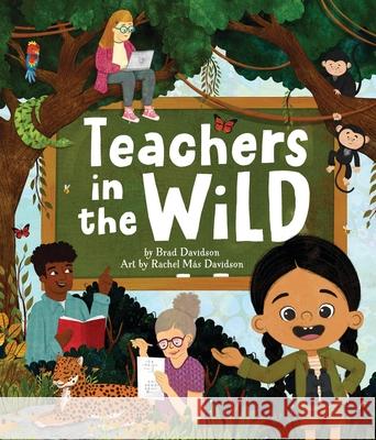 Teachers in the Wild Brad Davidson Rachel M?s Davidson 9780316516303 Little, Brown Books for Young Readers - książka
