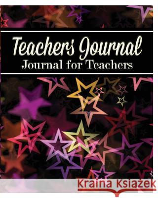 Teachers Journal: Journal for Teachers Peter James 9781367354678 Blurb - książka