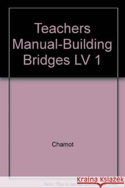 Teacher's Manual for Building Bridges Chamot 9780838422274 Cengage Learning - książka