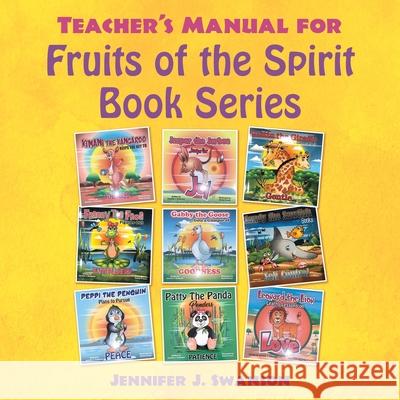 Teacher's Manual for Fruits of the Spirit Book Series Jennifer J Swanson 9781664214590 WestBow Press - książka