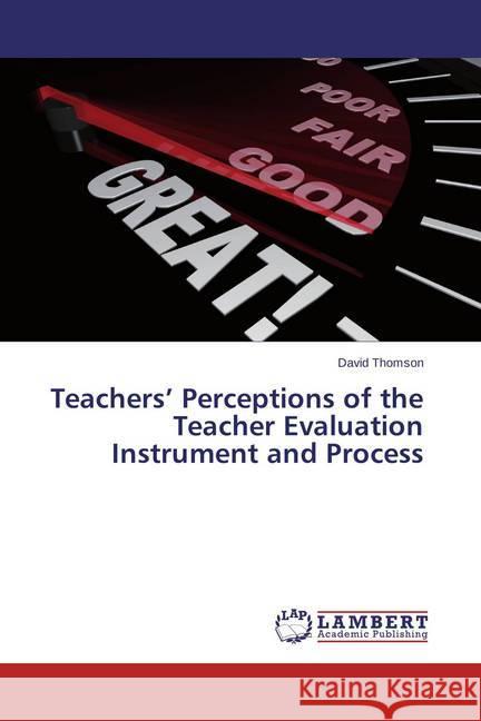 Teachers' Perceptions of the Teacher Evaluation Instrument and Process Thomson, David 9783659560149 LAP Lambert Academic Publishing - książka