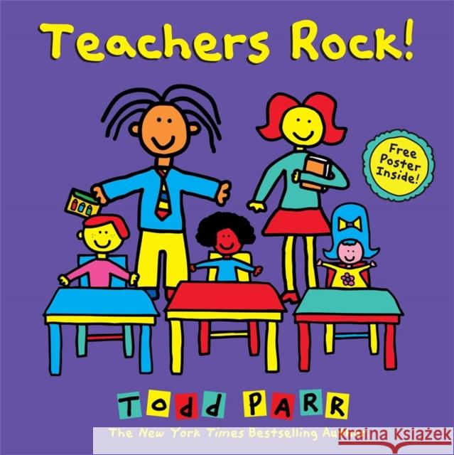Teachers Rock! Todd Parr 9780316265126 Little, Brown Books for Young Readers - książka