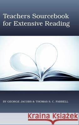 Teacher's Sourcebook for Extensive Reading (Hc) Jacobs, George M. 9781617357787 Information Age Publishing - książka