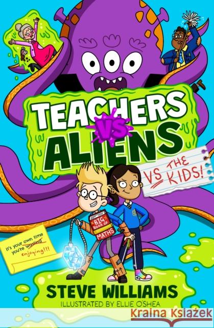 Teachers vs Aliens vs the Kids! Steve Williams 9781788425377 Duckworth Books - książka