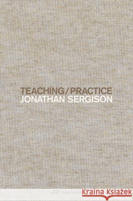 Teaching / Practice Jonathan Sergison 9783038601135 Park Publishing (WI) - książka