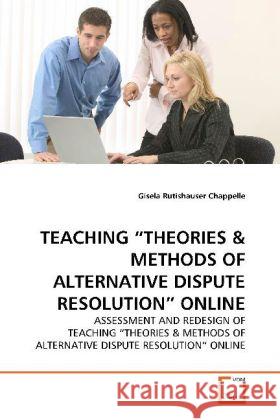 TEACHING  THEORIES : ASSESSMENT AND REDESIGN OF TEACHING  THEORIES Rutishauser Chappelle, Gisela 9783639171457 VDM Verlag Dr. Müller - książka