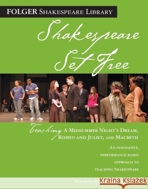 Teaching a Midsummer Night's Dream, Romeo & Juliet, and Macbeth: Shakespeare Set Free O'Brien, Peggy 9780743288507 Washington Square Press - książka