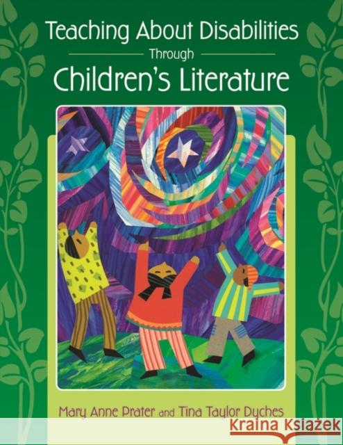 Teaching about Disabilities Through Children's Literature Prater, Mary Anne 9781591585411 Teacher Ideas Press - książka
