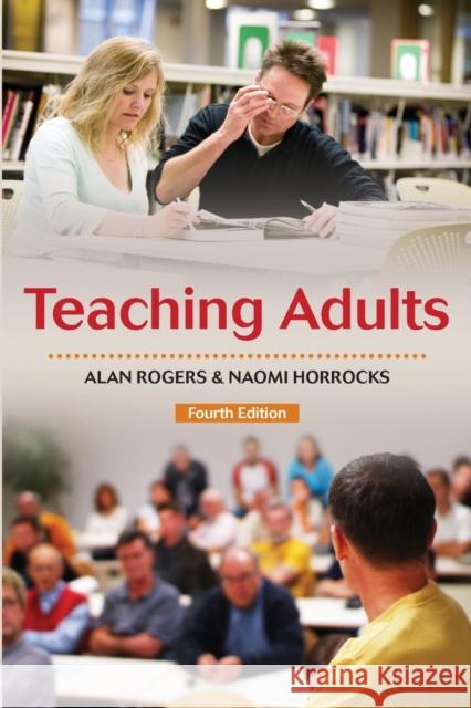 Teaching Adults Alan Rogers 9780335235391 OPEN UNIVERSITY PRESS - książka