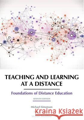 Teaching and Learning at a Distance: Foundations of Distance Education 7th Edition Simonson, Michael 9781641136266 Information Age Publishing - książka