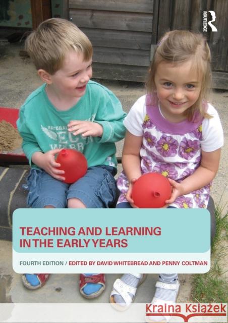 Teaching and Learning in the Early Years David Whitebread Penelope Coltman  9780415722537 Taylor and Francis - książka