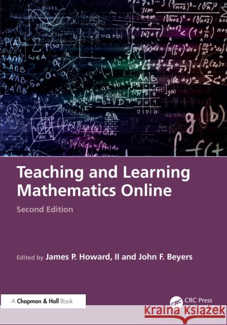 Teaching and Learning Mathematics Online James P. Howar John F. Beyers 9781032504537 CRC Press - książka
