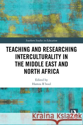 Teaching and Researching Interculturality in the Middle East and North Africa  9781032978550 Taylor & Francis Ltd - książka