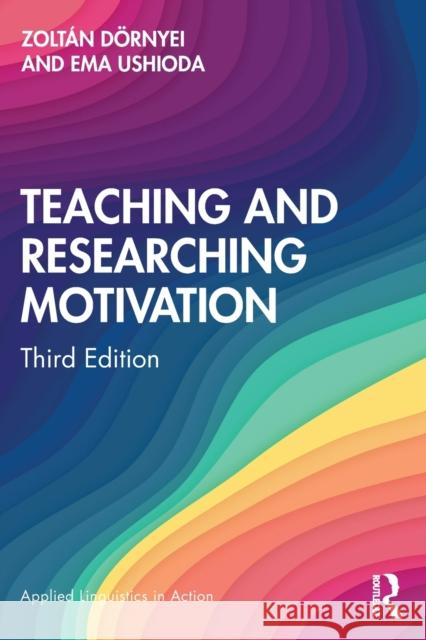 Teaching and Researching Motivation Zoltan Dornyei Ema Ushioda 9781138543461 Routledge - książka