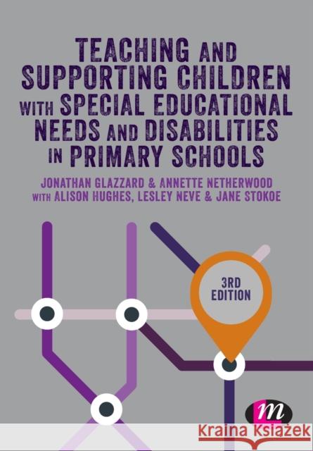 Teaching and Supporting Children with Special Educational Needs and Disabilities in Primary Schools Jonathan Glazzard Jane Stokoe Alison Hughes 9781526459503 Sage Publications Ltd - książka