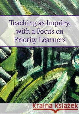 Teaching as Inquiry, with a Focus on Priority Learners Lindsey Conner 9781927231715 Nzcer Press - książka