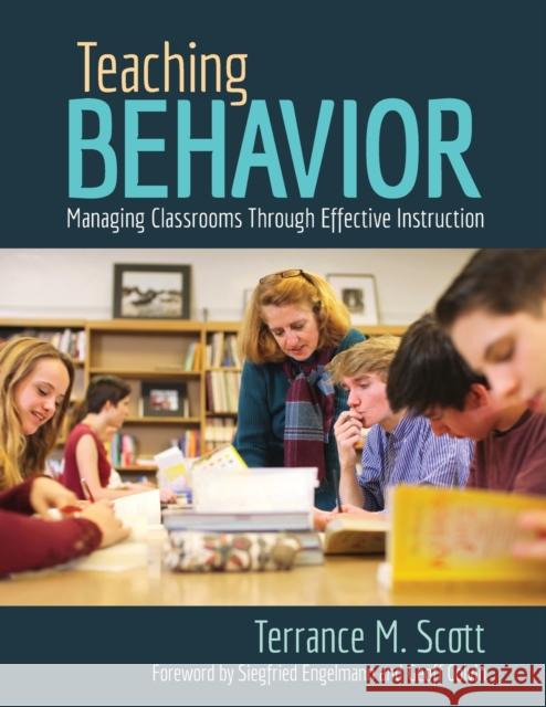 Teaching Behavior: Managing Classrooms Through Effective Instruction Terrance (Terry) M. Scott 9781506337494 Corwin Publishers - książka