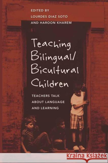 Teaching Bilingual/Bicultural Children: Teachers Talk about Language and Learning Steinberg, Shirley R. 9781433107191 Peter Lang Publishing Inc - książka