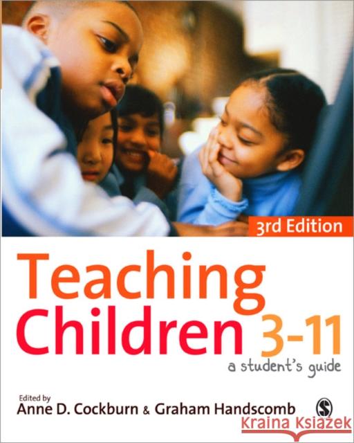 Teaching Children 3-11: A Student′s Guide Cockburn, Anne 9780857024879  - książka