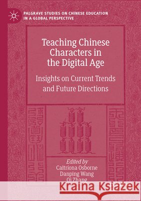 Teaching Chinese Characters in the Digital Age  9783031647864 Springer Nature Switzerland - książka