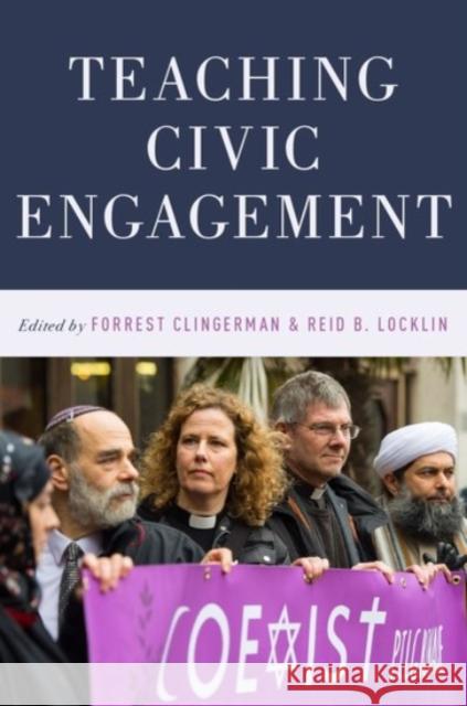 Teaching Civic Engagement Forrest Clingerman Reid B. Locklin 9780190250508 Oxford University Press, USA - książka