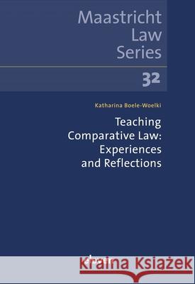 Teaching Comparative Law: Experiences and Reflections: Volume 32 Katharina Boele-Woelki 9789047301943 Eleven International Publishing - książka