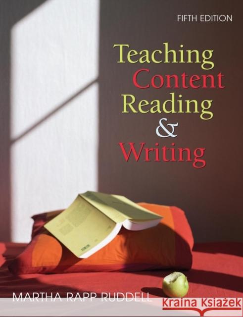 Teaching Content Reading and Writing Martha Rapp Ruddell 9780470084045 John Wiley & Sons - książka