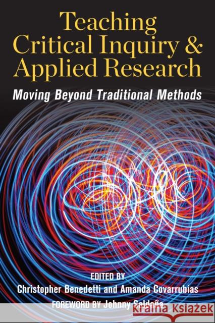 Teaching Critical Inquiry and Applied Research: Moving Beyond Traditional Methods  9781975505332 Stylus Publishing - książka