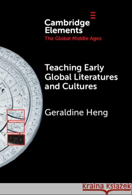 Teaching Early Global Literatures and Cultures Geraldine (University of Texas at Austin) Heng 9781009633048 Cambridge University Press - książka