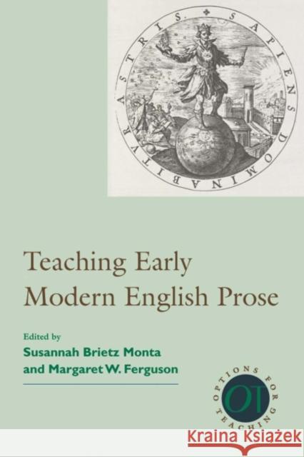 Teaching Early Modern English Prose Margaret Ferguson 9781603290531 Modern Language Association of America - książka