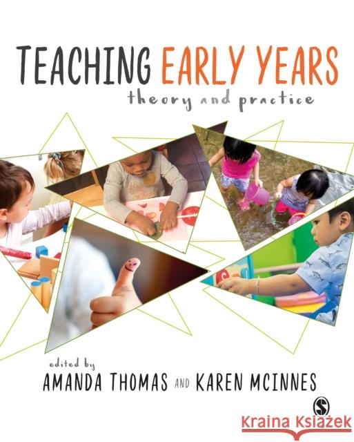 Teaching Early Years: Theory and Practice Amanda Thomas Karen McInnes 9781473946255 Sage Publications Ltd - książka