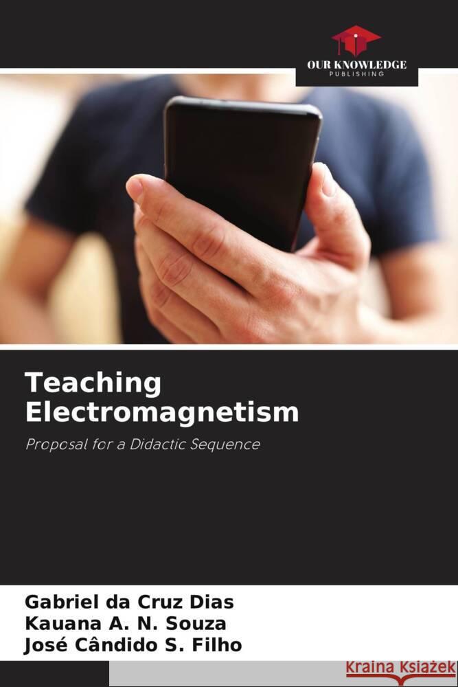 Teaching Electromagnetism Gabriel D Kauana A. N Jos? C?ndido S 9786207317103 Our Knowledge Publishing - książka