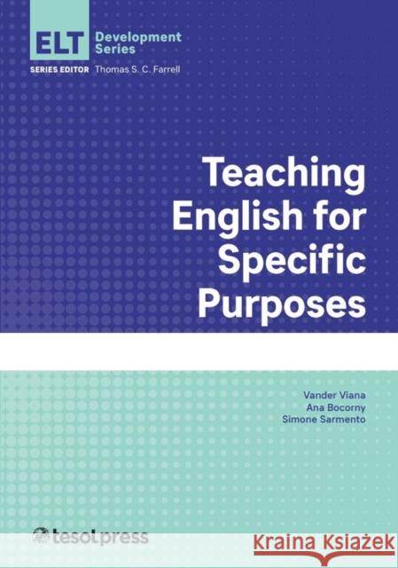 Teaching English for Specific Purposes Vander Viana Ana Bocorny Simone Sarmento 9781942799917 TESOL International Association - książka