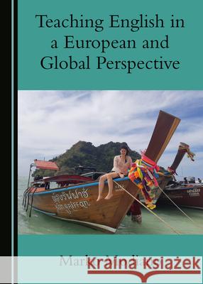 Teaching English in a European and Global Perspective Marko Modiano 9781527554153 Cambridge Scholars Publishing (RJ) - książka