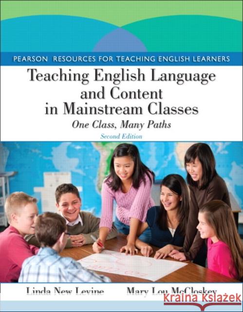 Teaching English Language and Content in Mainstream Classes: One Class, Many Paths New Levine, Linda 9780132685146 Allyn & Bacon - książka