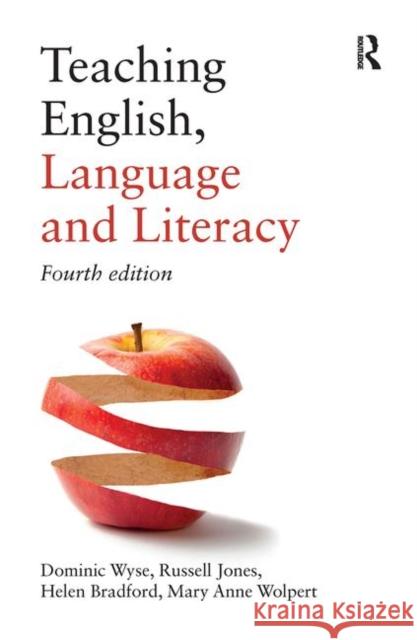 Teaching English, Language and Literacy Dominic Wyse Russell Jones Helen Bradford 9781138285736 Routledge - książka