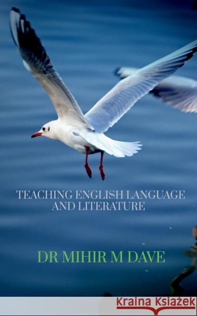 Teaching English Language and Literature M Dave 9781684945573 Notion Press, Inc. - książka