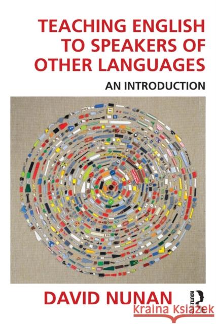 Teaching English to Speakers of Other Languages: An Introduction Nunan, David 9781138824676 Taylor & Francis Ltd - książka