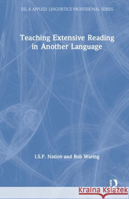 Teaching Extensive Reading in Another Language I. S. P. Nation Rob Waring 9780367408268 Routledge - książka