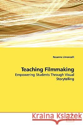 Teaching Filmmaking Rosanne Limoncelli 9783639171730  - książka