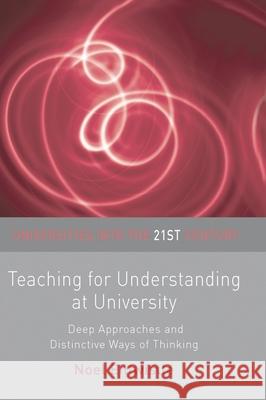 Teaching for Understanding at University: Deep Approaches and Distinctive Ways of Thinking  9780230593855 Palgrave Macmillan - książka