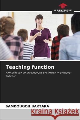 Teaching function Samdougou Baktara   9786206279990 Our Knowledge Publishing - książka