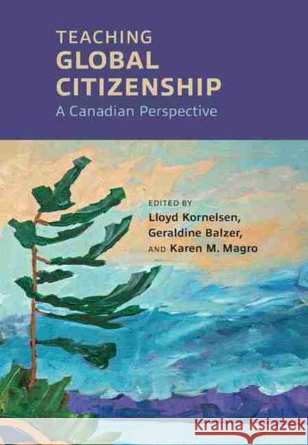 Teaching Global Citizenship  9781773381985 Canadian Scholars - książka