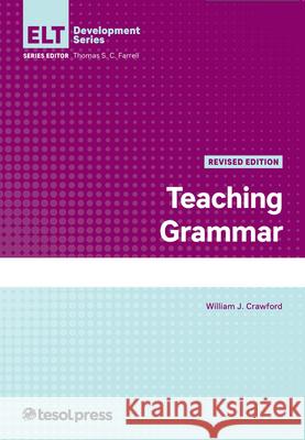 Teaching Grammar, Revised William J. Crawford 9781945351822 Eurospan (JL) - książka